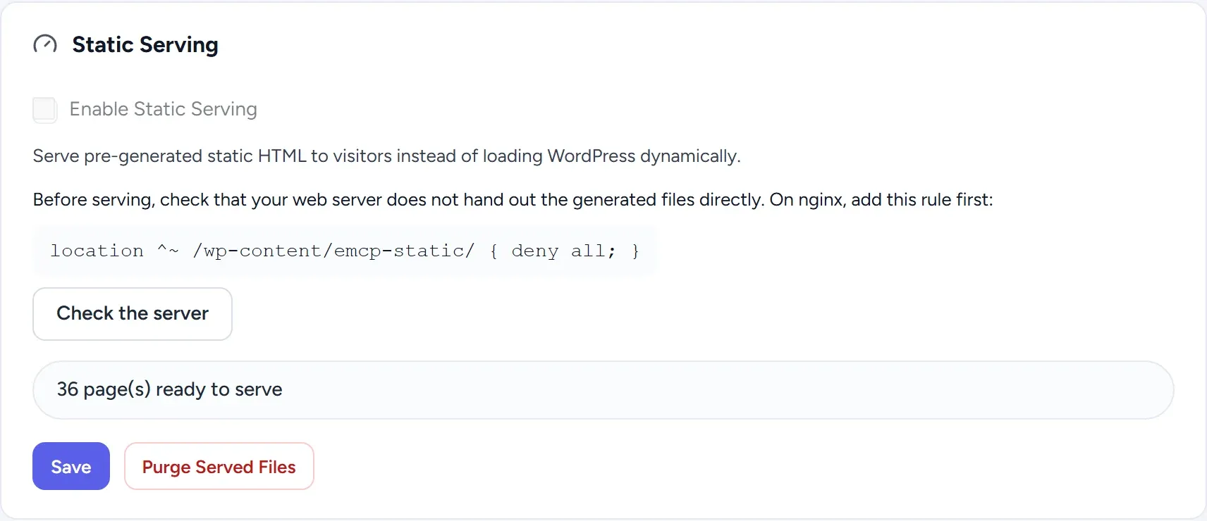 Static Serving card with the Enable Static Serving switch, the nginx deny rule, a Check the server button, 36 pages ready to serve, and Save and Purge Served Files buttons.