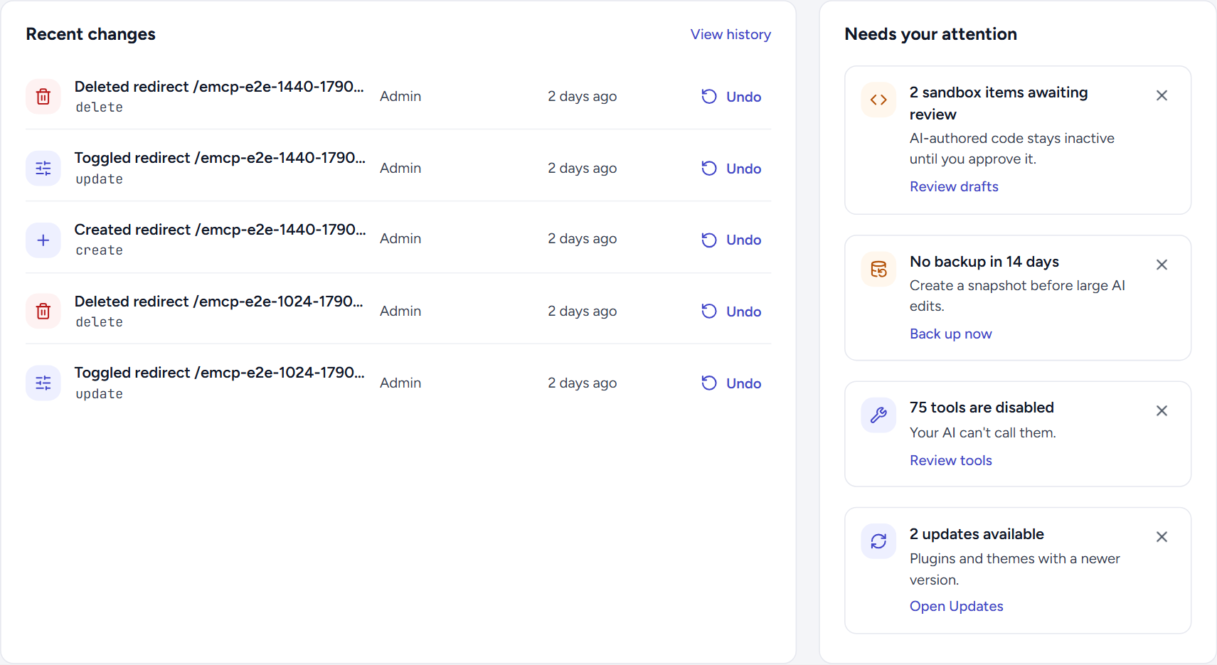 The Recent changes card with five recorded changes, each with its title, tool action, client (Admin), relative time and an Undo button, beside the Needs your attention card listing sandbox items awaiting review, No backup in 14 days, 75 tools are disabled and 2 updates available, each with an action link and a close button