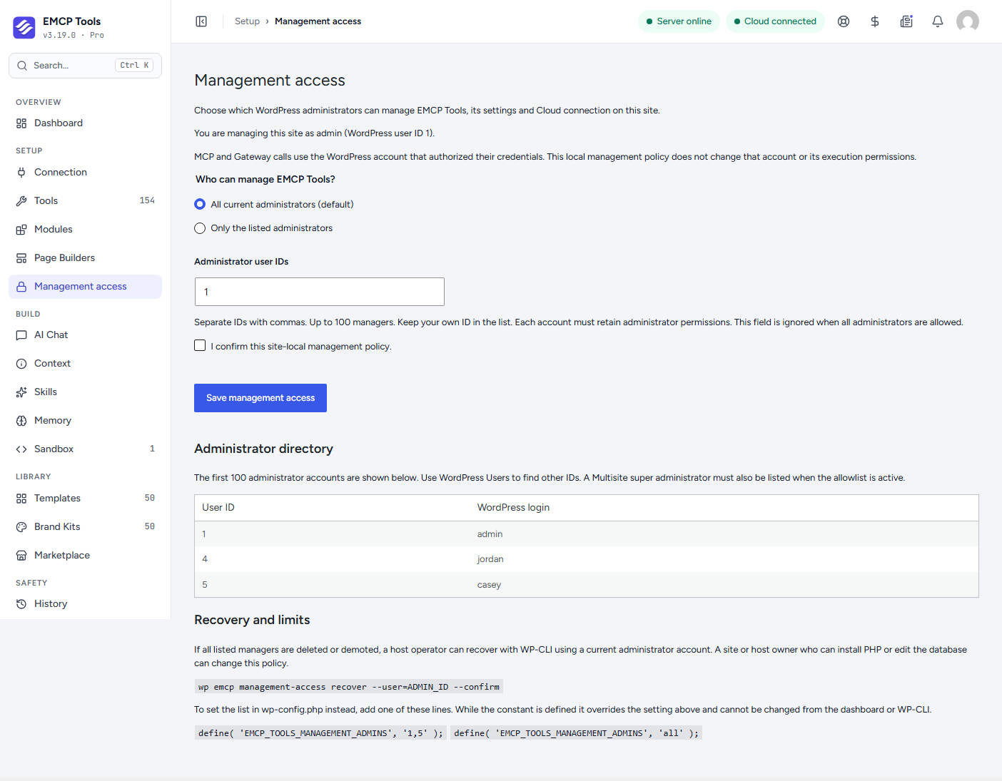 The Management access screen on its default setting: All current administrators (default) selected, the Administrator user IDs field, the confirmation checkbox and Save management access button, the Administrator directory listing user IDs 1, 4 and 5 with their logins, and the Recovery and limits section with the WP-CLI recover command and the wp-config.php lines