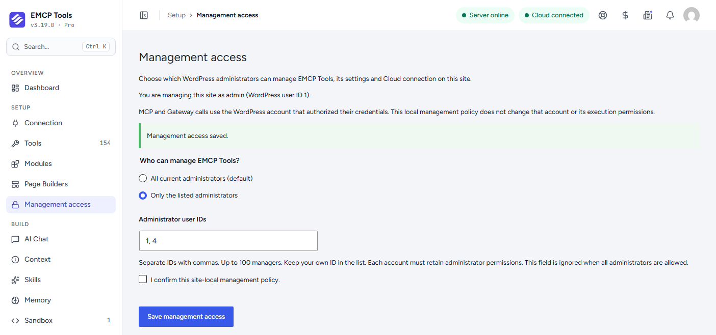 Management access after saving: the Management access saved notice, Only the listed administrators selected and the Administrator user IDs field holding 1, 4